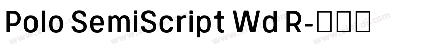 Polo SemiScript Wd R字体转换 Polo SemiScript Wd R字体转换